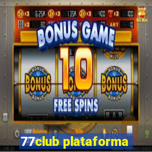 77club plataforma